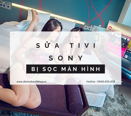 Tivi Sony bị sọc màn hình