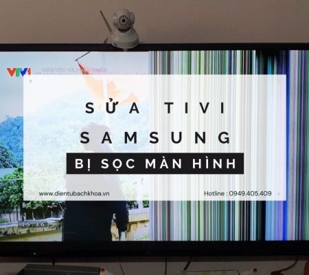 Sửa Tivi Samsung bị sọc màn hình