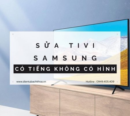 Tivi Samsung có tiếng không có hình